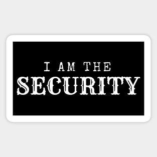 I Am The Security - Pro Gun Sticker